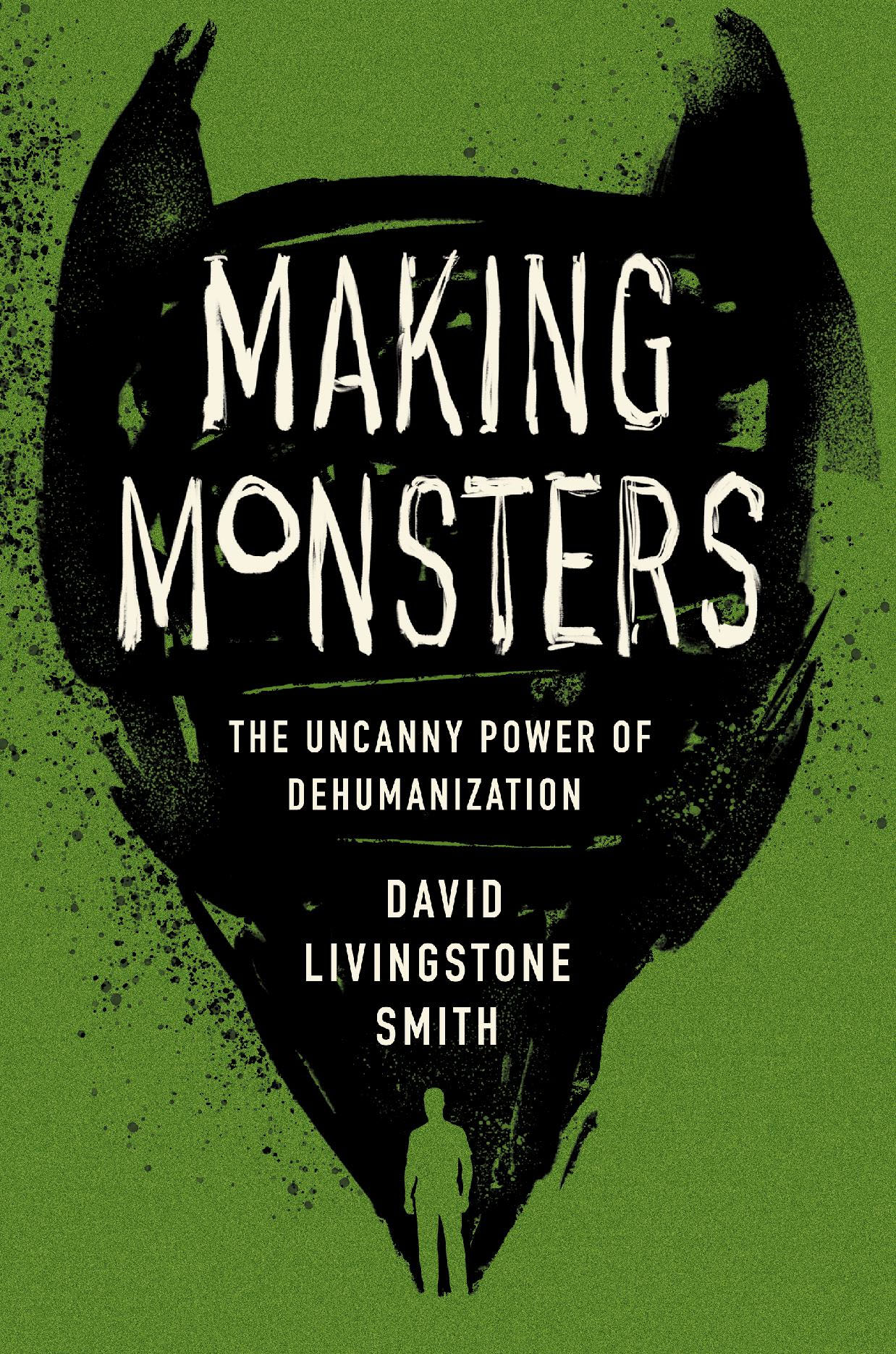 David Livingstone Smith warns of the dangers of dehumanization in 'Making Monsters' - Vimarsana News