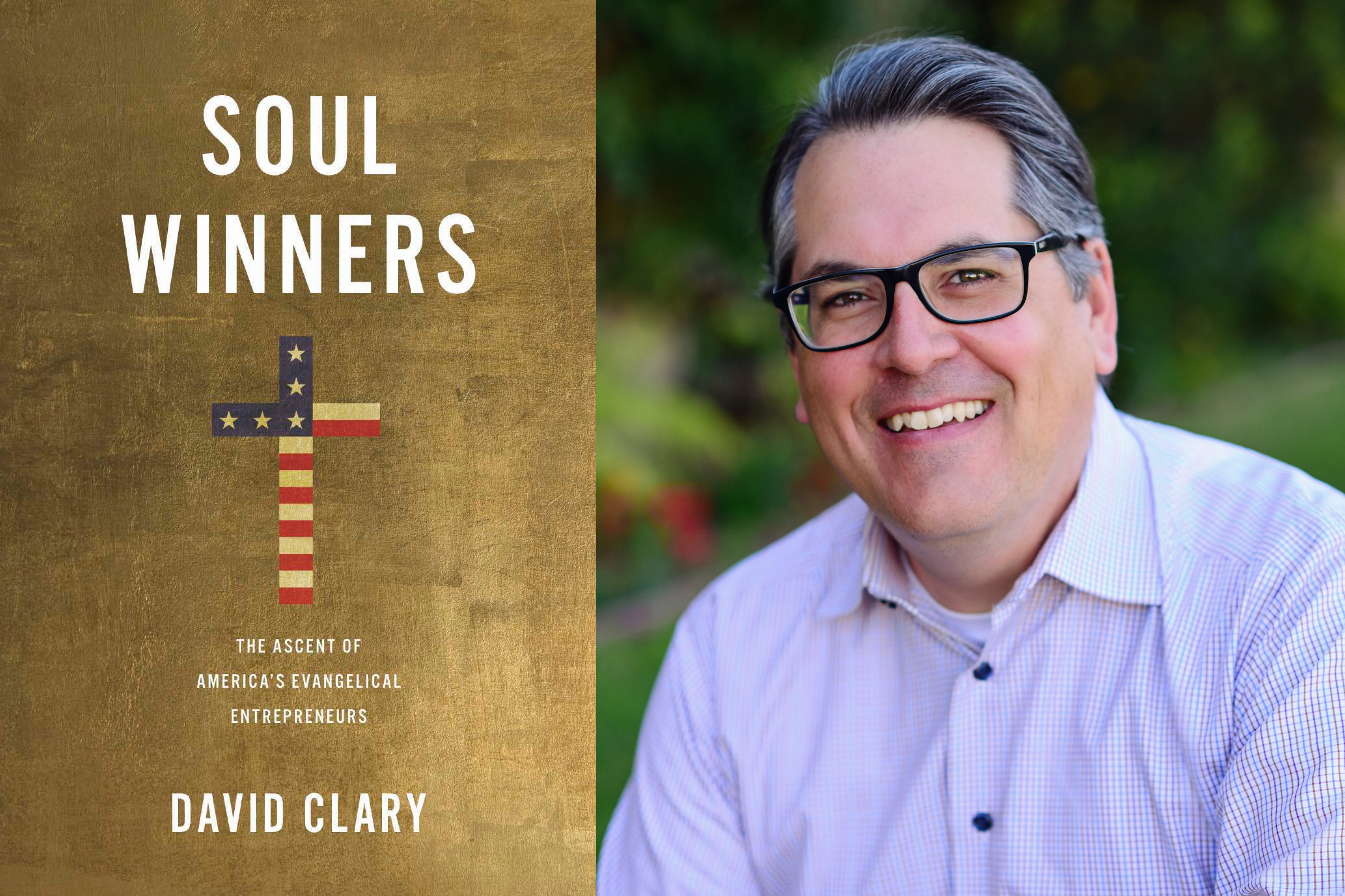 In 'Soul Winners,' David Clary examines the entrepreneurial origins of evangelicalism - Vimarsana News